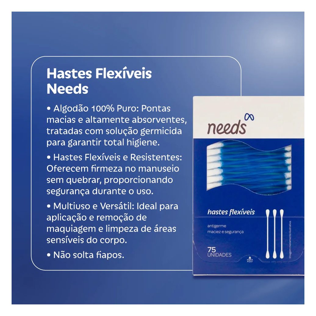 Hastes Flexíveis Needs 75 Unidades
